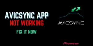 AVICSYNC App Not Working