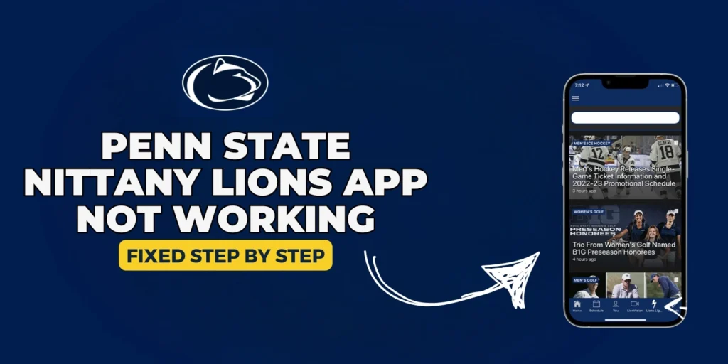 Penn state Nittany Lions app not working